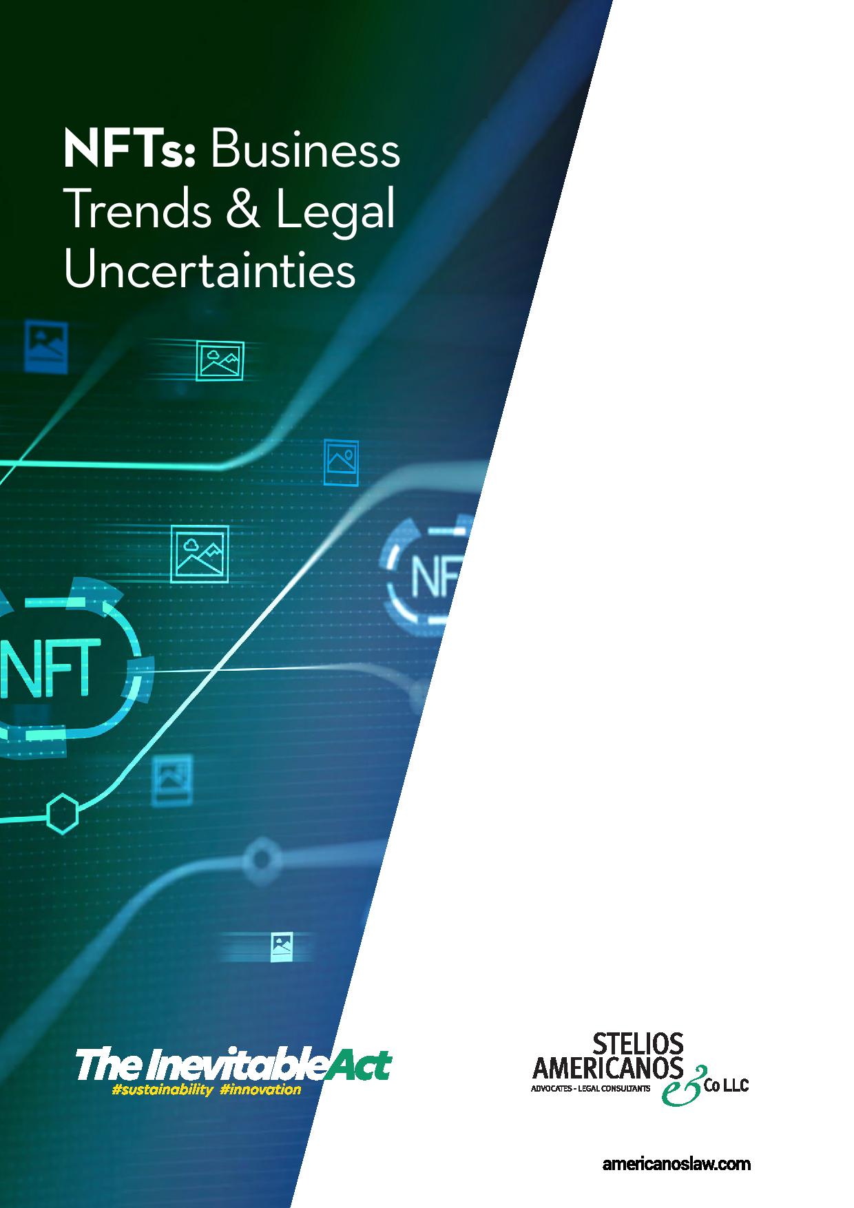 Stelios Americanos& Co LLC: NFTs: Business Trends & Legal Uncertainties