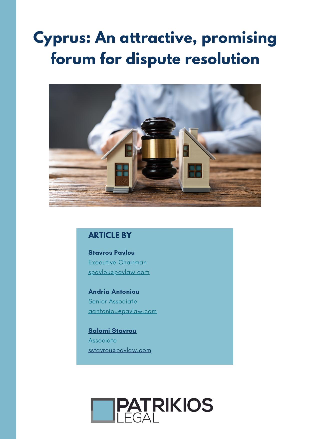 Patrikios Legal: Cyprus: An attractive, promising forum for dispute resolution Friday 4 April 2025