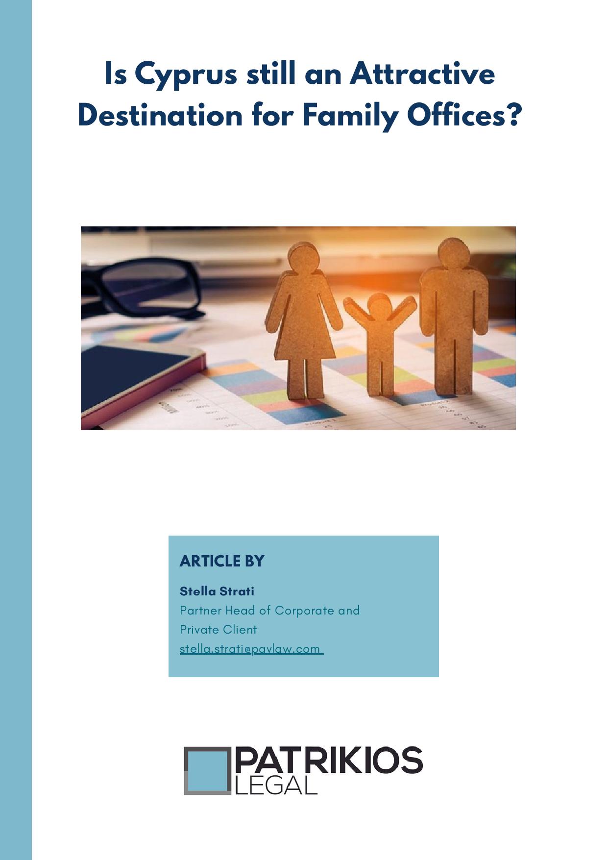 Patrikios Legal: Is Cyprus still an attractive destination for Family Offices?
