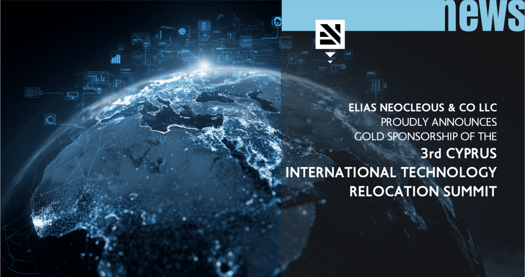 Elias Neocleous & Co LLC Proudly Announces Gold Sponsorship of the 3rd Cyprus International Technology Relocation Summit