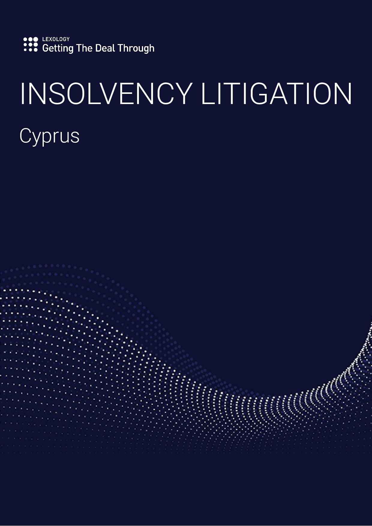 Patrikios Legal: Lexology GTDT – Insolvency Litigation 2023 – Cyprus