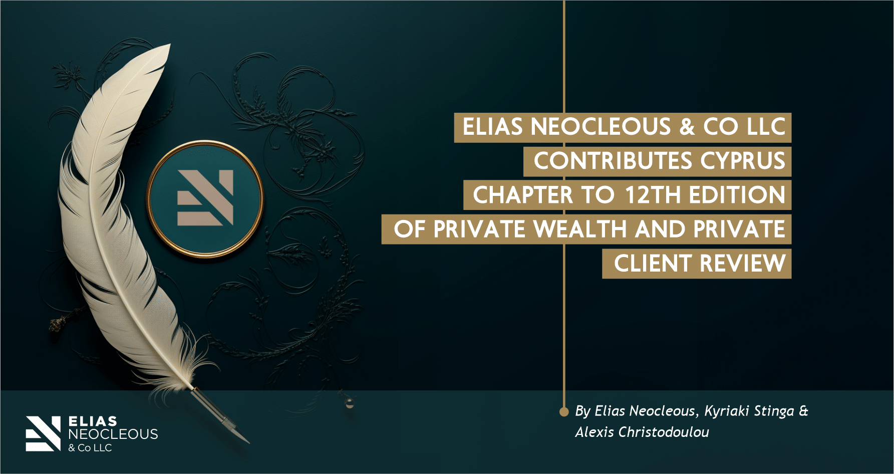 Elias Neocleous & Co LLC contributes Cyprus chapter to 12th edition of Private Wealth and Private Client Review