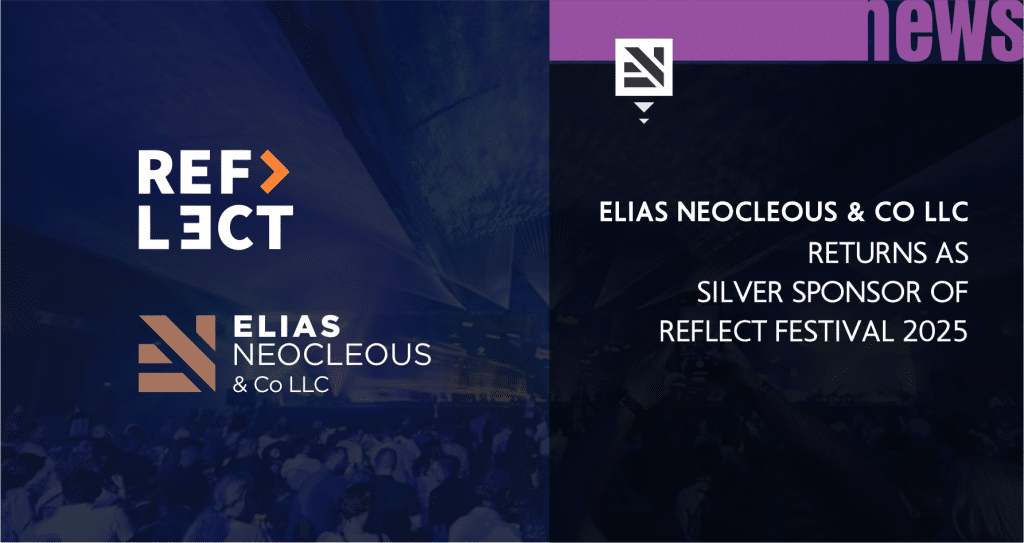Elias Neocleous & Co LLC Returns as Silver Sponsor of Reflect Festival 2025