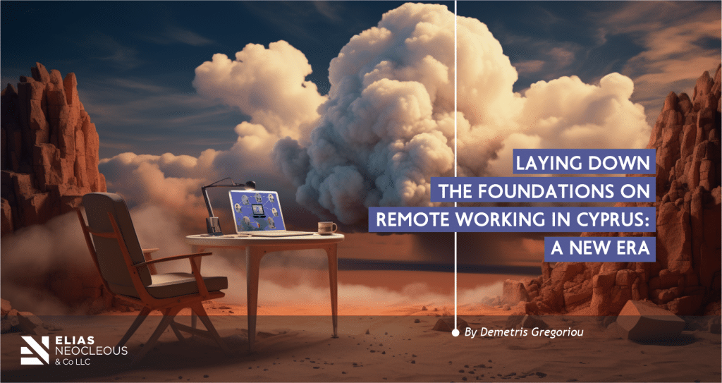 Laying down the foundations on Remote Working in Cyprus: A New Era