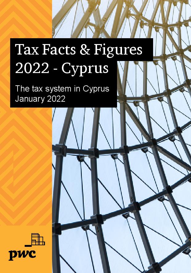 PwC Cyprus: Tax Facts & Figures 2022 - Cyprus
