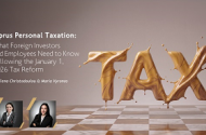Cyprus Personal Taxation: What Foreign Investors and Employees Need to Know
