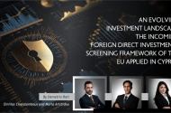 An evolving investment landscape: the incoming Foreign Direct Investments screening framework of the EU applied in Cyprus