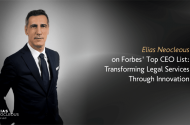Elias Neocleous on Forbes’ Top CEO List: Transforming Legal Services Through Innovation
