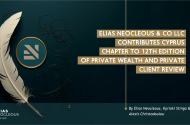 Elias Neocleous & Co LLC contributes Cyprus chapter to 12th edition of Private Wealth and Private Client Review