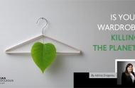 Is your wardrobe killing the planet?
