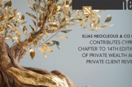 Elias Neocleous & Co LLC contributes Cyprus chapter to 14th edition of Private Wealth and Private Client Review
